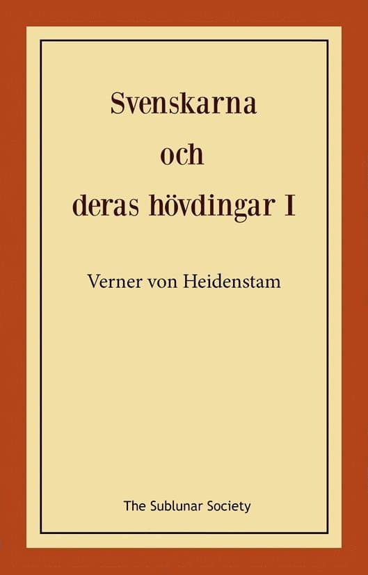 Svenskarna och deras hövdingar I : berättelser för unga och gamla