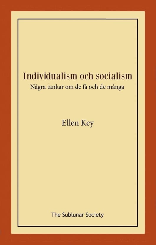 Individualism och socialism : några tankar om de få och de många