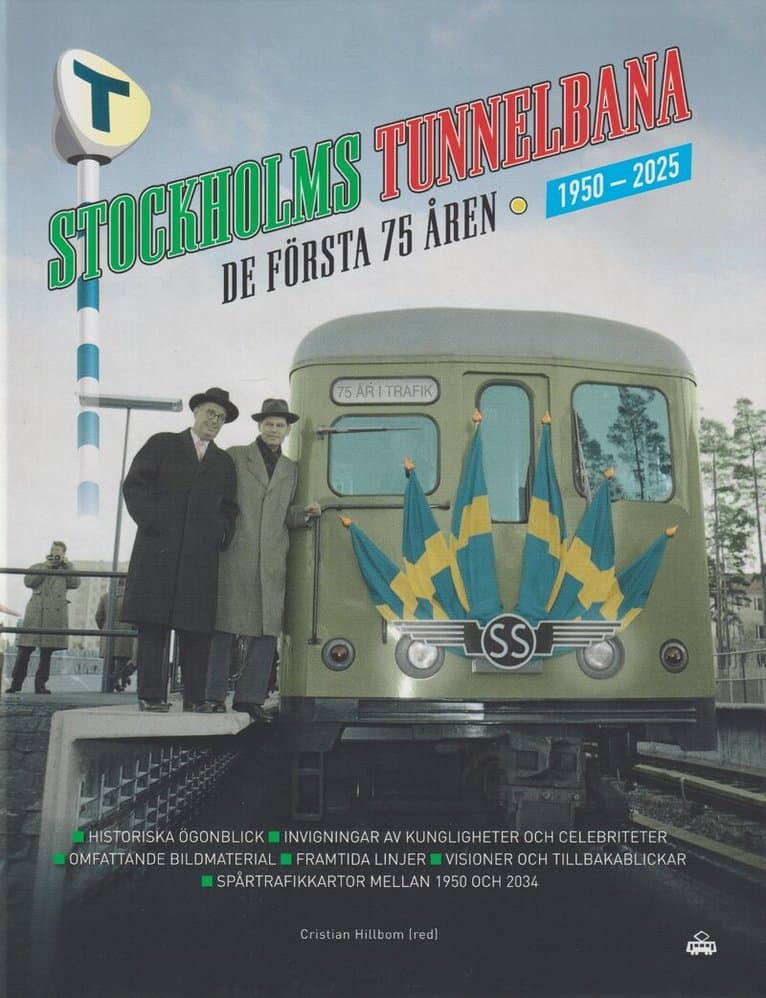 Stockholms tunnelbana : de första 75 åren - 1950-2025