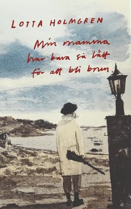 Min mamma har bara så lätt för att bli brun