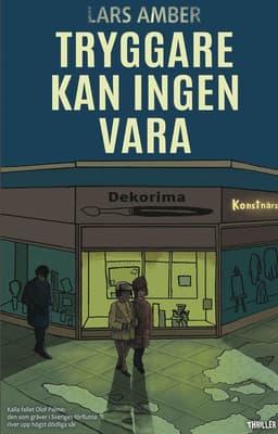 Tryggare kan ingen vara