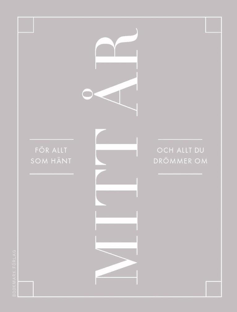 Mitt år : för allt som hänt och allt du drömmer om