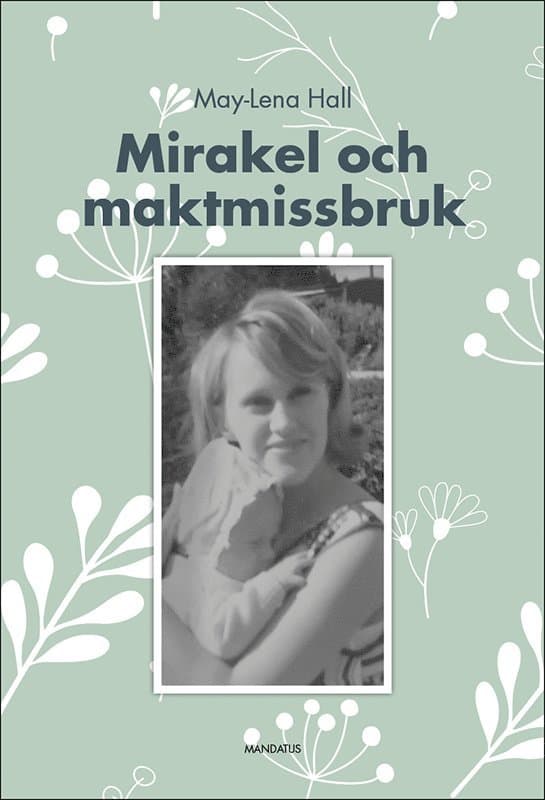 Mirakel och maktmissbruk