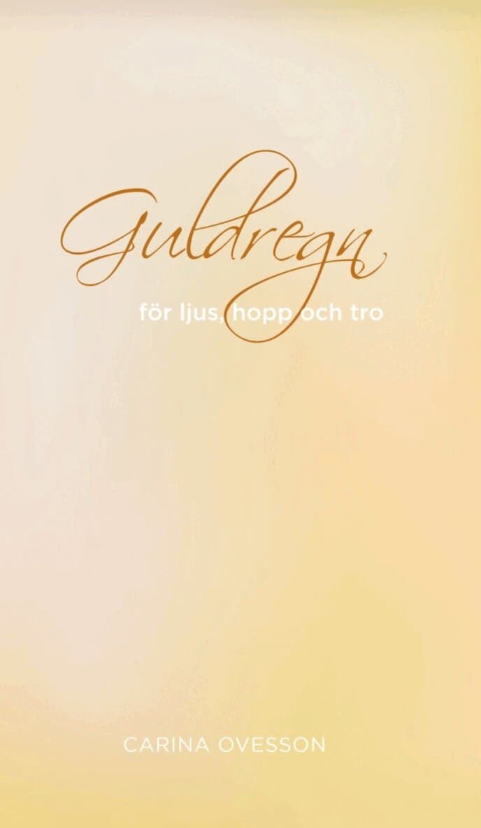 Guldregn : för ljus, hopp och tro