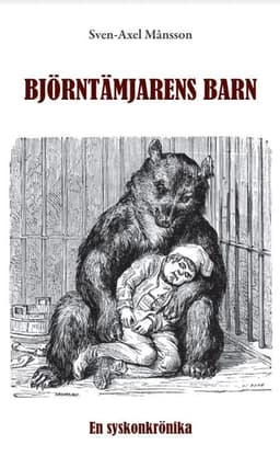 Björntämjarens barn : en syskonkrönika