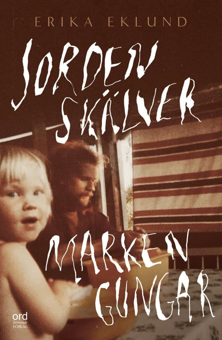 Jorden skälver marken gungar