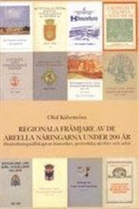 Regionala främjare av de areella näringarna under 200 år. Hushållningssällskapens historiker, periodiska skrifter och arkiv