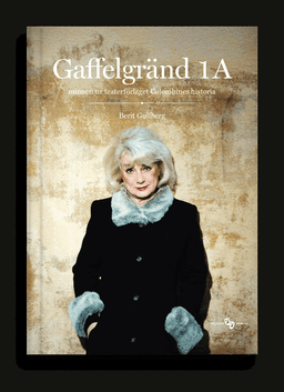 Gaffelgränd 1 A : minnen ur teaterförlaget Colombines historia