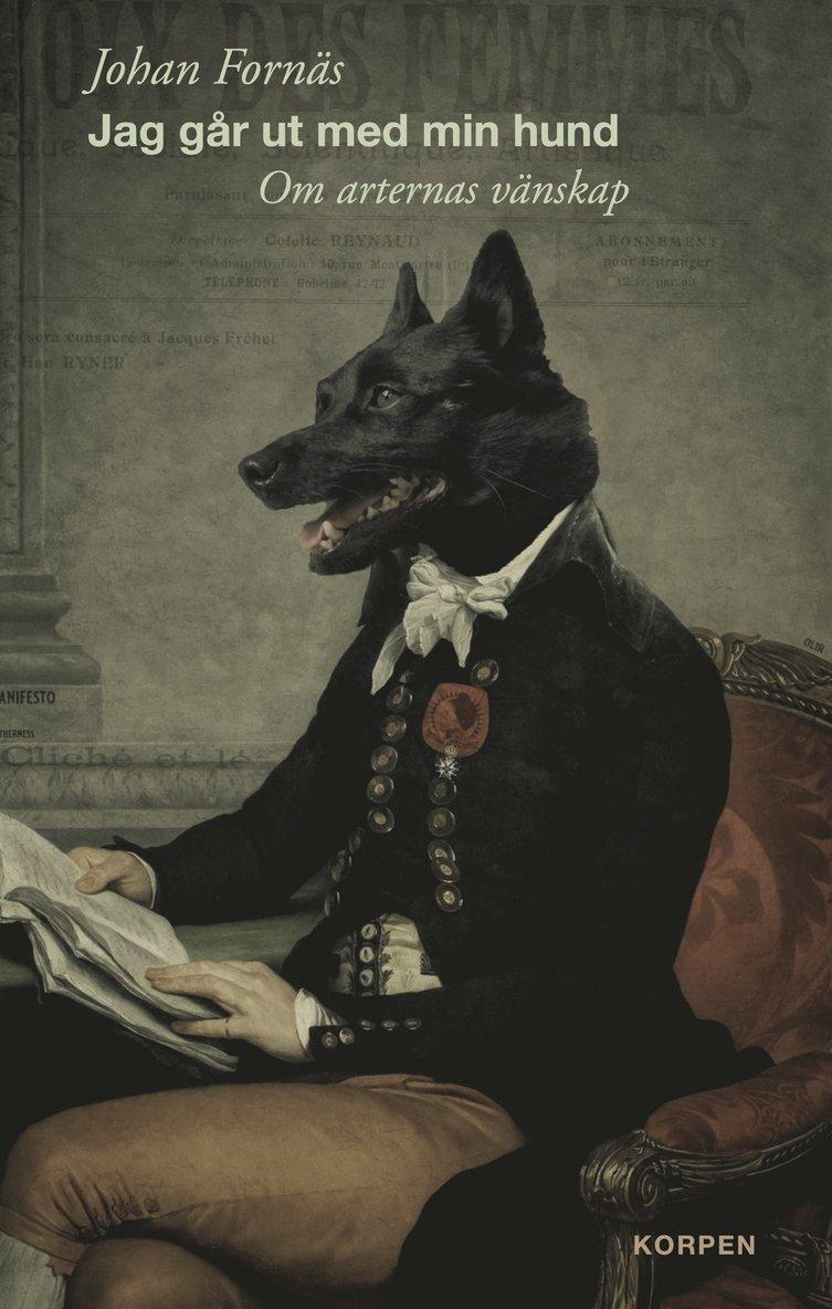 Jag går ut med min hund : om arternas vänskap