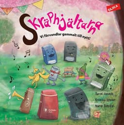 Skräphjältarna : vi förvandlar gammalt till nytt