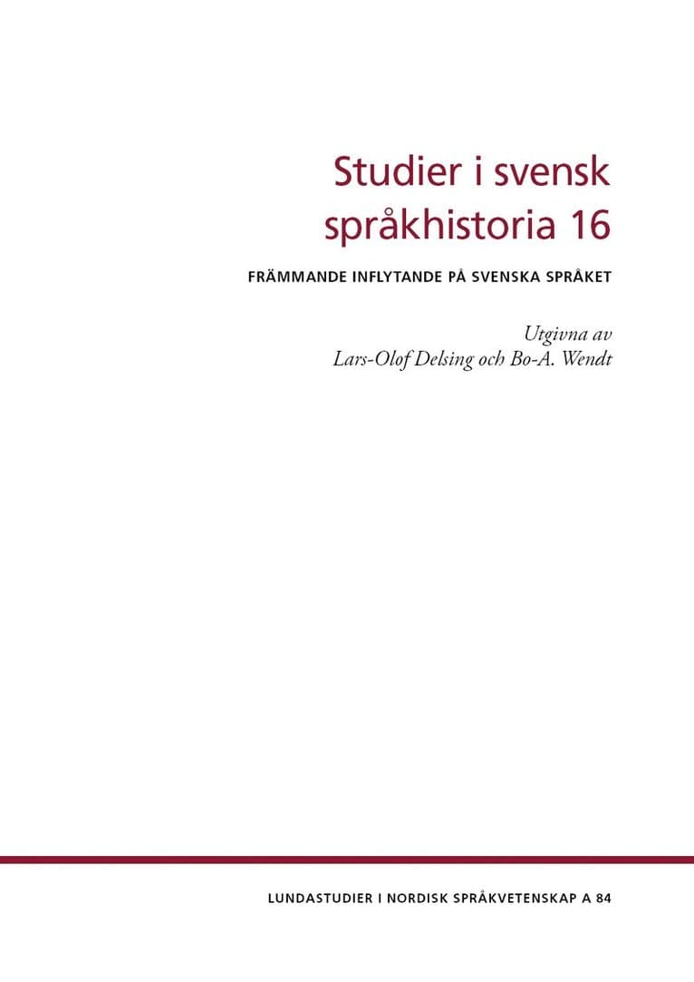 Studier i svensk språkhistoria 16