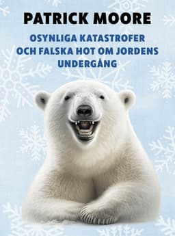 Osynliga katastrofer och falska hot om jordens undergång