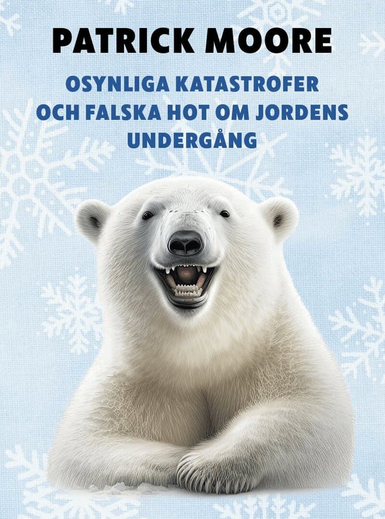 Osynliga katastrofer och falska hot om jordens undergång