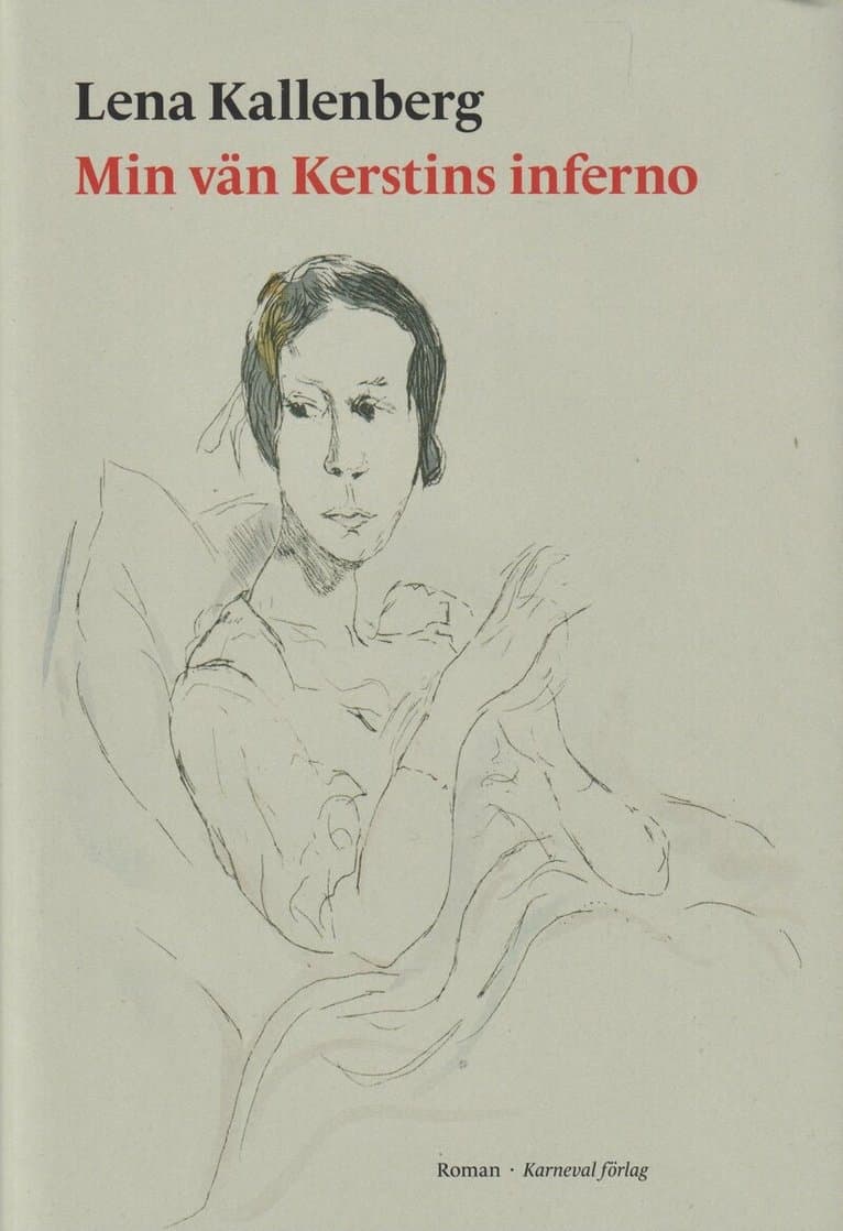 Min vän Kerstins inferno