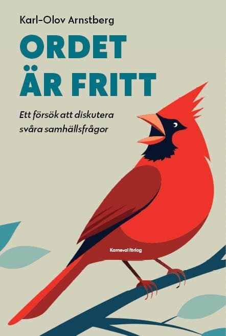 Ordet är fritt : ett försök att diskutera svåra samhällsfrågor