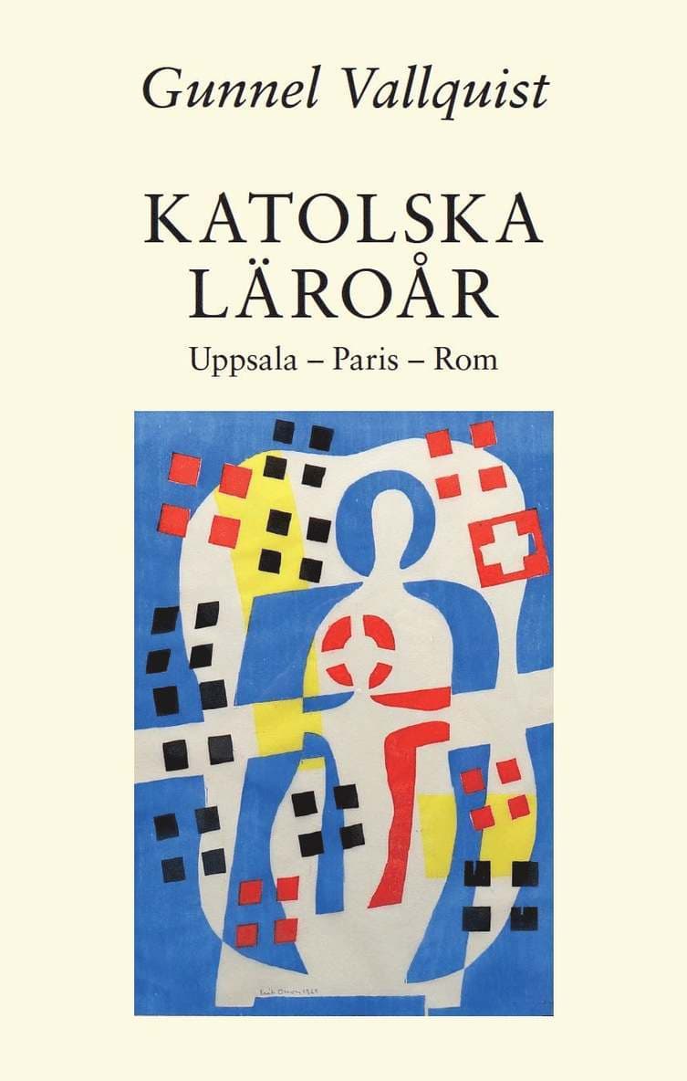 Katolska läroår : Uppsala–Paris–Rom