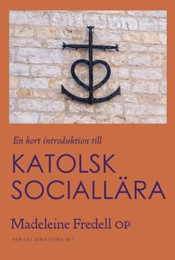 En kort introduktion till Katolsk sociallära