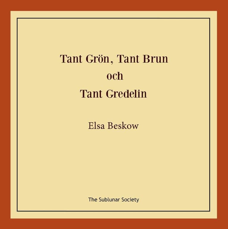 Tant Grön, Tant Brun och Tant Gredelin