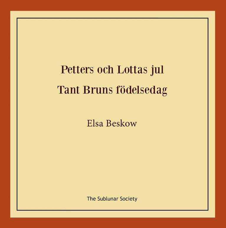 Petters och Lottas jul ; Tant Bruns födelsedag