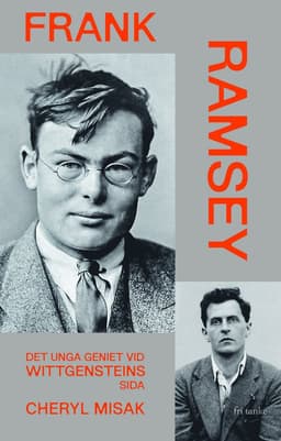 Frank Ramsey : det unga geniet vid Wittgensteins sida