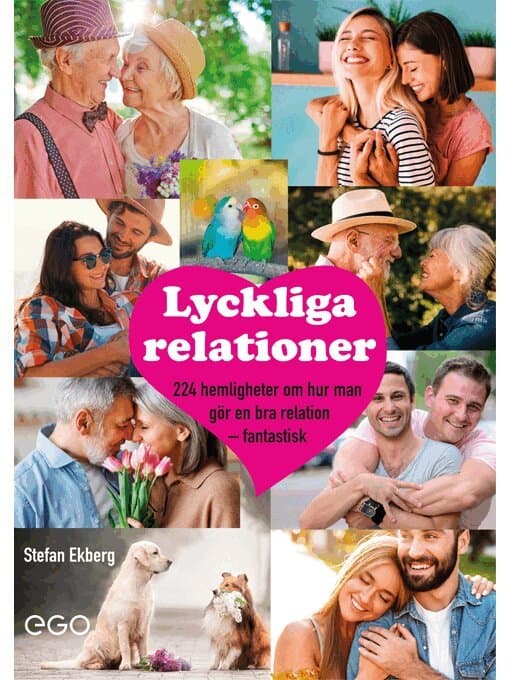 Lyckliga relationer - 224 hemligheter om hur man gör en bra relation - fantastisk