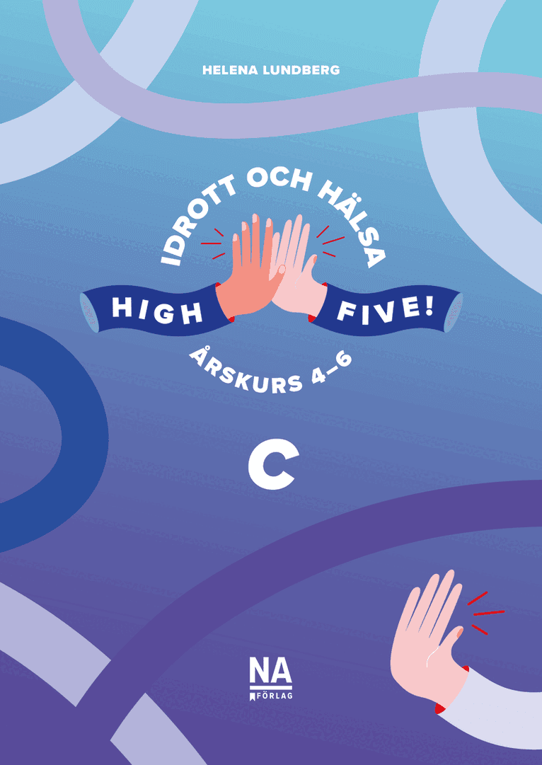 High Five! C - Idrott och hälsa åk 4-6
