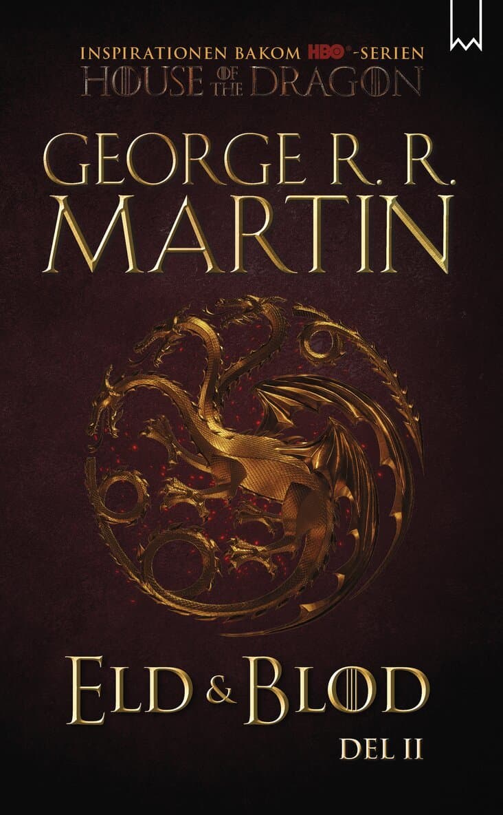 Eld & blod : historien om huset Targaryen. Del II