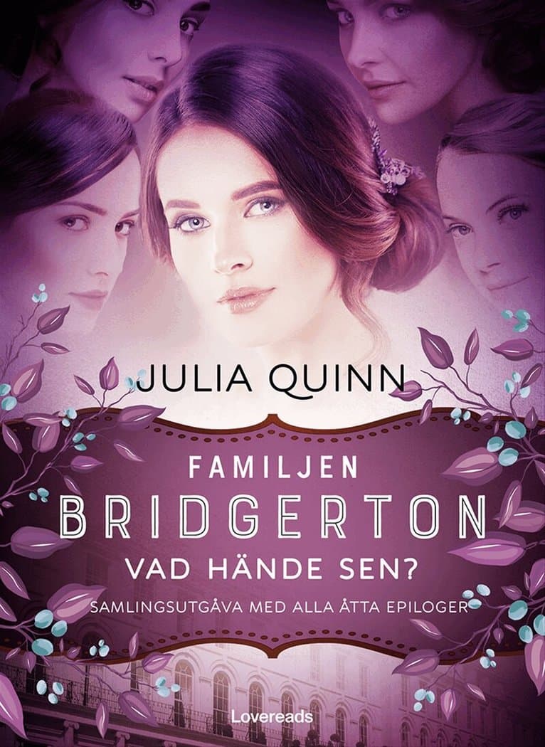 Omslag till boken Familjen Bridgerton : vad hände sen? av Julia Quinn