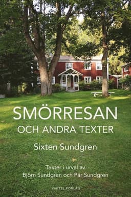 Smörresan : och andra texter