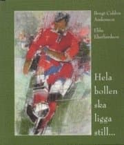 Hela bollen ska ligga still