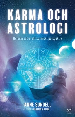 Karma och Astrologi : horoskopet ur ett karmiskt perspektiv