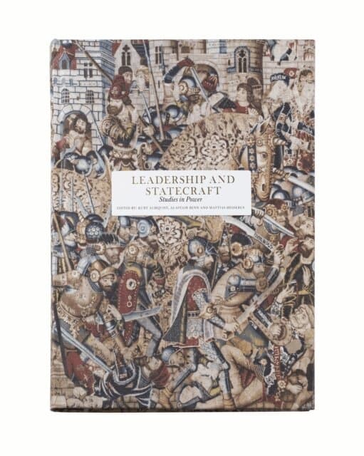 Leadership and statecraft : studies in power