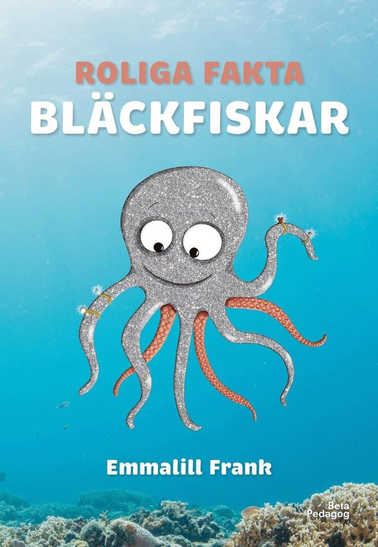 Roliga fakta - Bläckfiskar