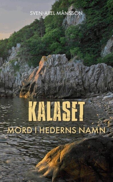 Kalaset : mord i hederns namn
