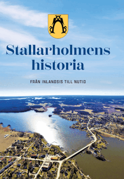 Stallarholmens historia : från inlandsis till nutid