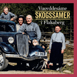 Vuovddesáme : skogssamer i Flakaberg
