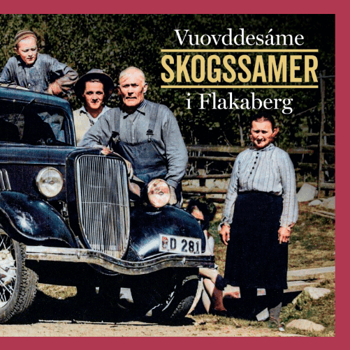 Vuovddesáme : skogssamer i Flakaberg