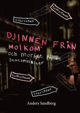 Djinnen från Molkom och mordet på en statsminister