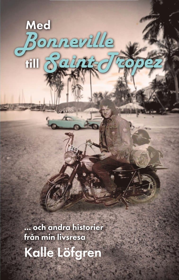 Med Bonneville till Saint-Tropez