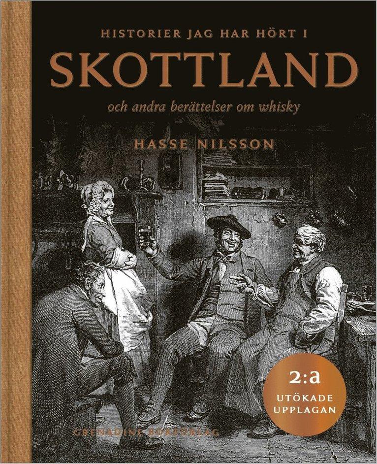 Historier jag hört i Skottland och andra berättelser om whisky