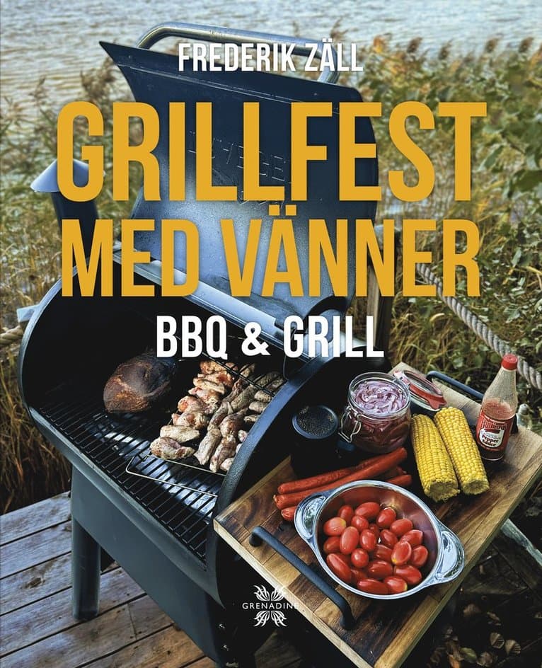 Grillfest med vänner : BBQ & Grill