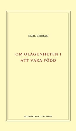 Om olägenheten i att vara född
