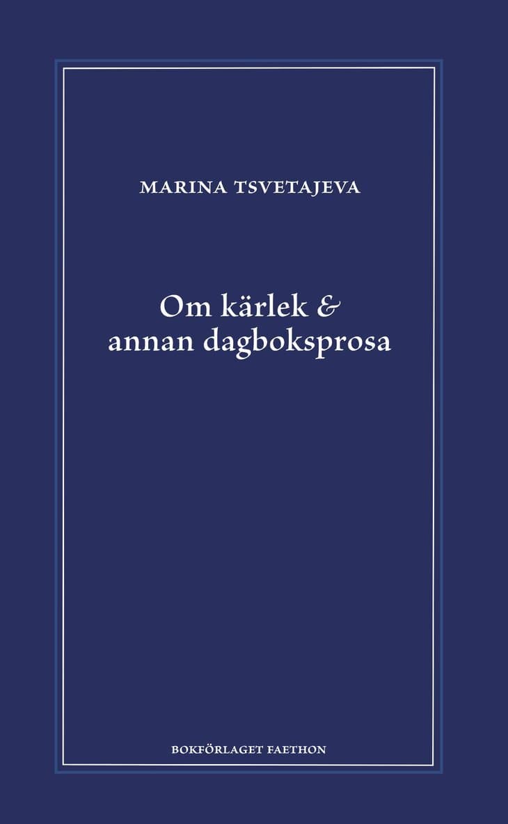Om kärlek & annan dagboksprosa : följt av utdrag ur anteckningsböckerna 1916-1920