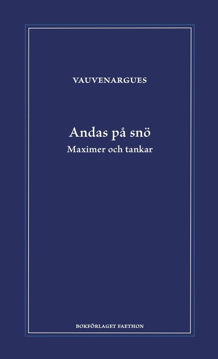 Andas på snö : maximer och tankar