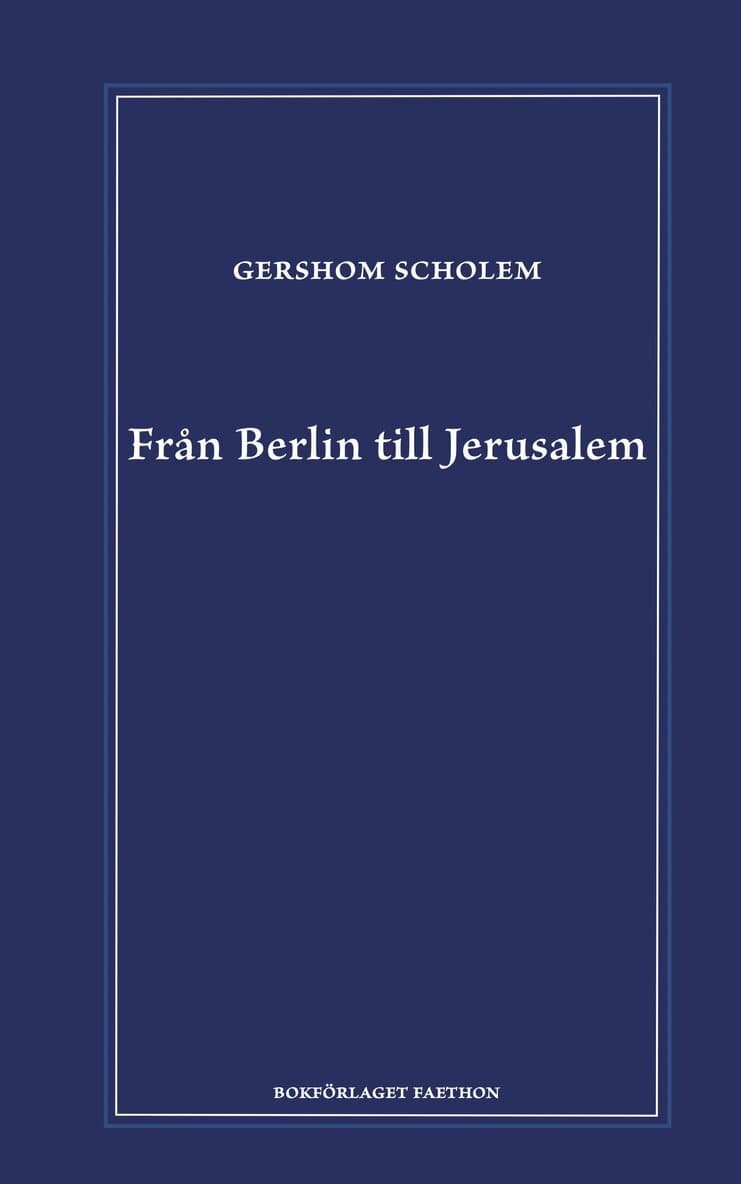 Från Berlin till Jerusalem : uppväxtminnen