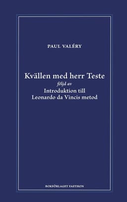 Kvällen med herr Teste följd av Introduktion till Leonardo da Vincis metod