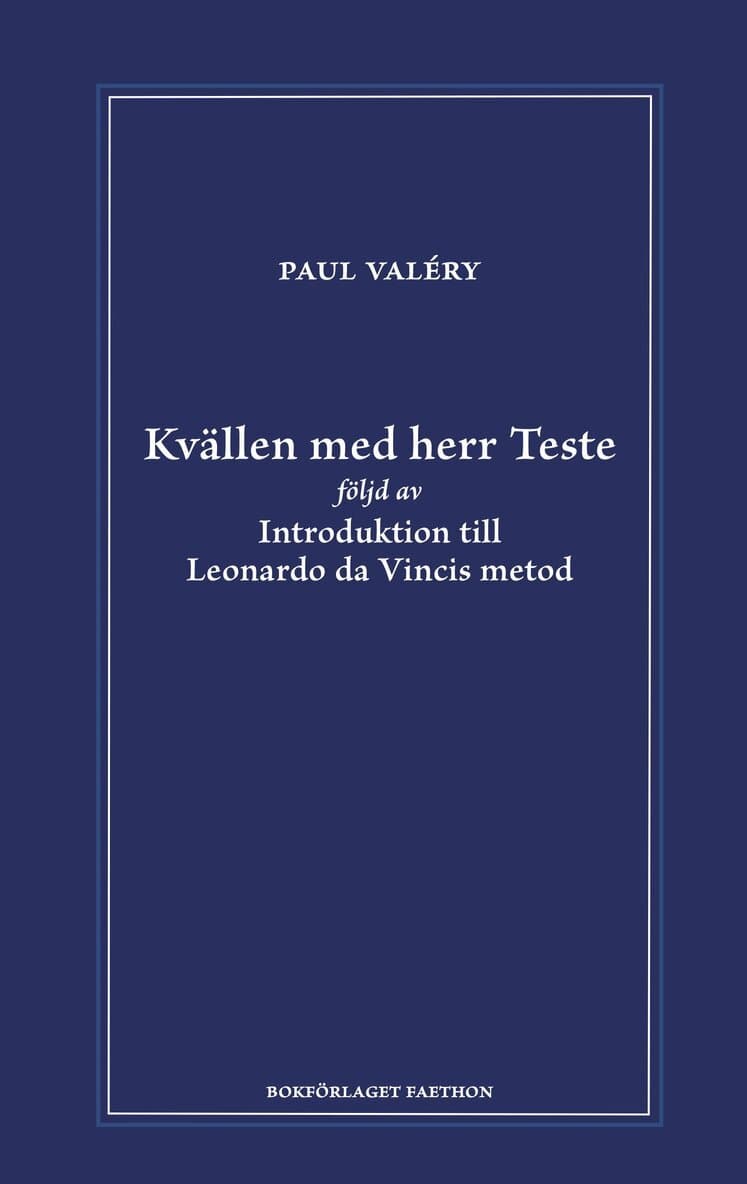 Kvällen med herr Teste följd av Introduktion till Leonardo da Vincis metod