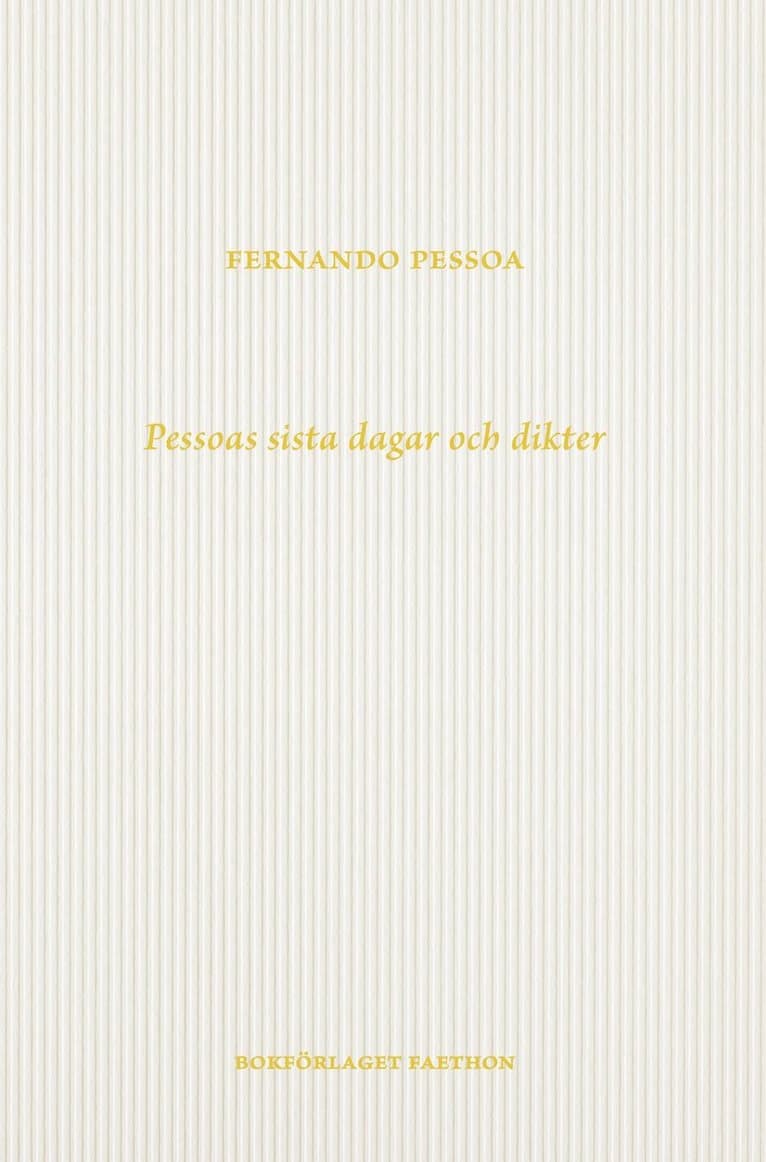 Pessoas sista dagar och dikter