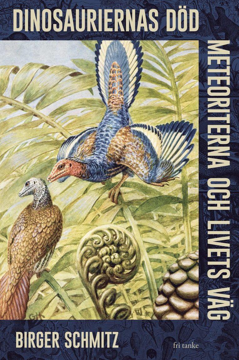 Dinosauriernas död, meteoriterna och livets väg