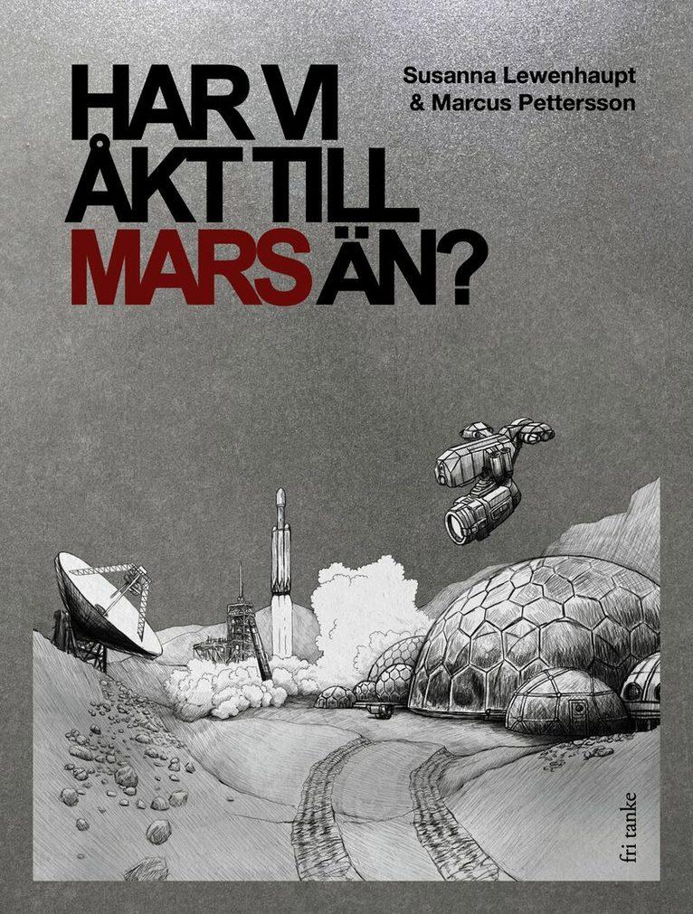 Har vi åkt till Mars än?